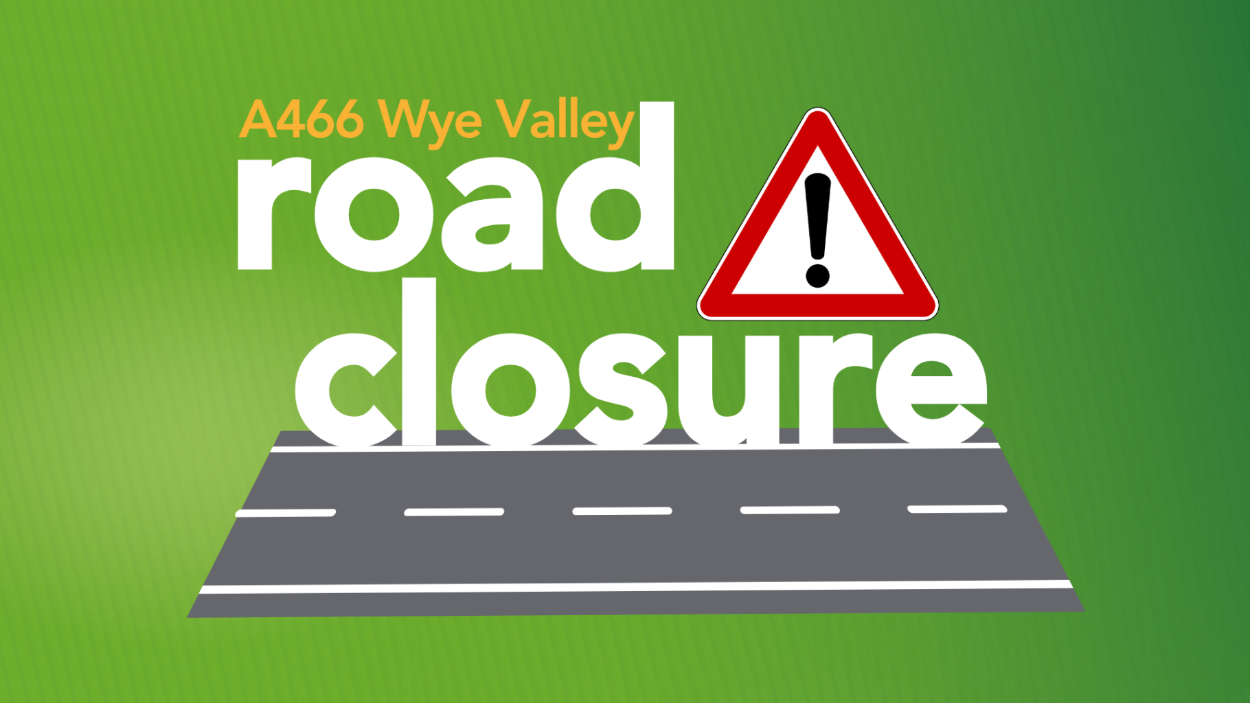 A466 Wye Valley Road Closure - Newport Bus